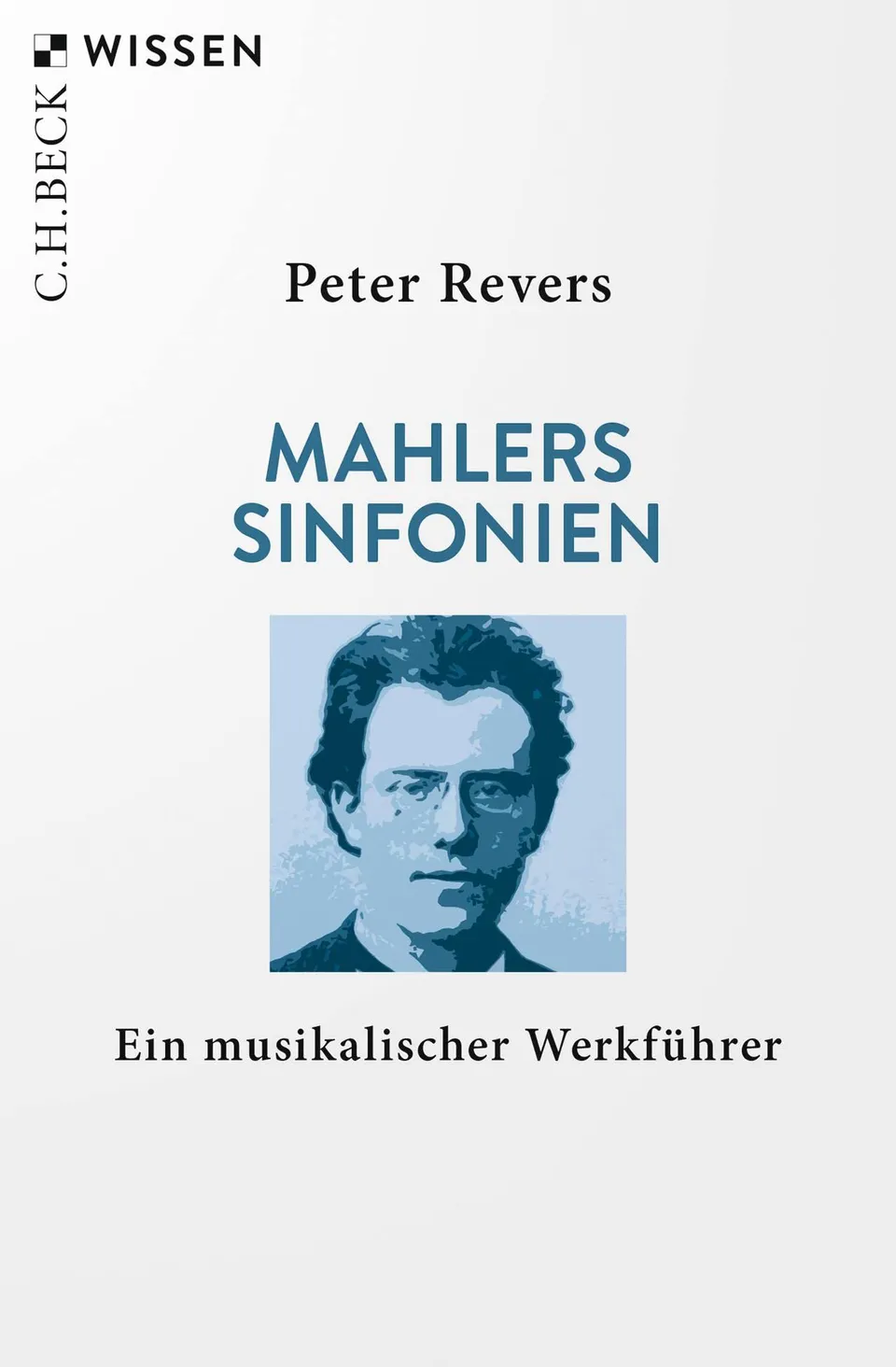 c-h-beck-mahlers-sinfonien-ein-musikalischer-werkf-hrer-c-h-beck-wissen-taschenb image 1