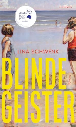 c-h-beck-blinde-geister-roman-nominiert-deutscher-buchpreis-2025 image 2
