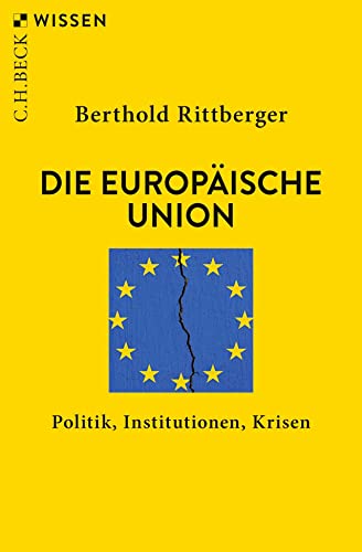 c-h-beck-die-europ-ische-union-politik-institutionen-krisen-c-h-beck-wissen-sach image 2