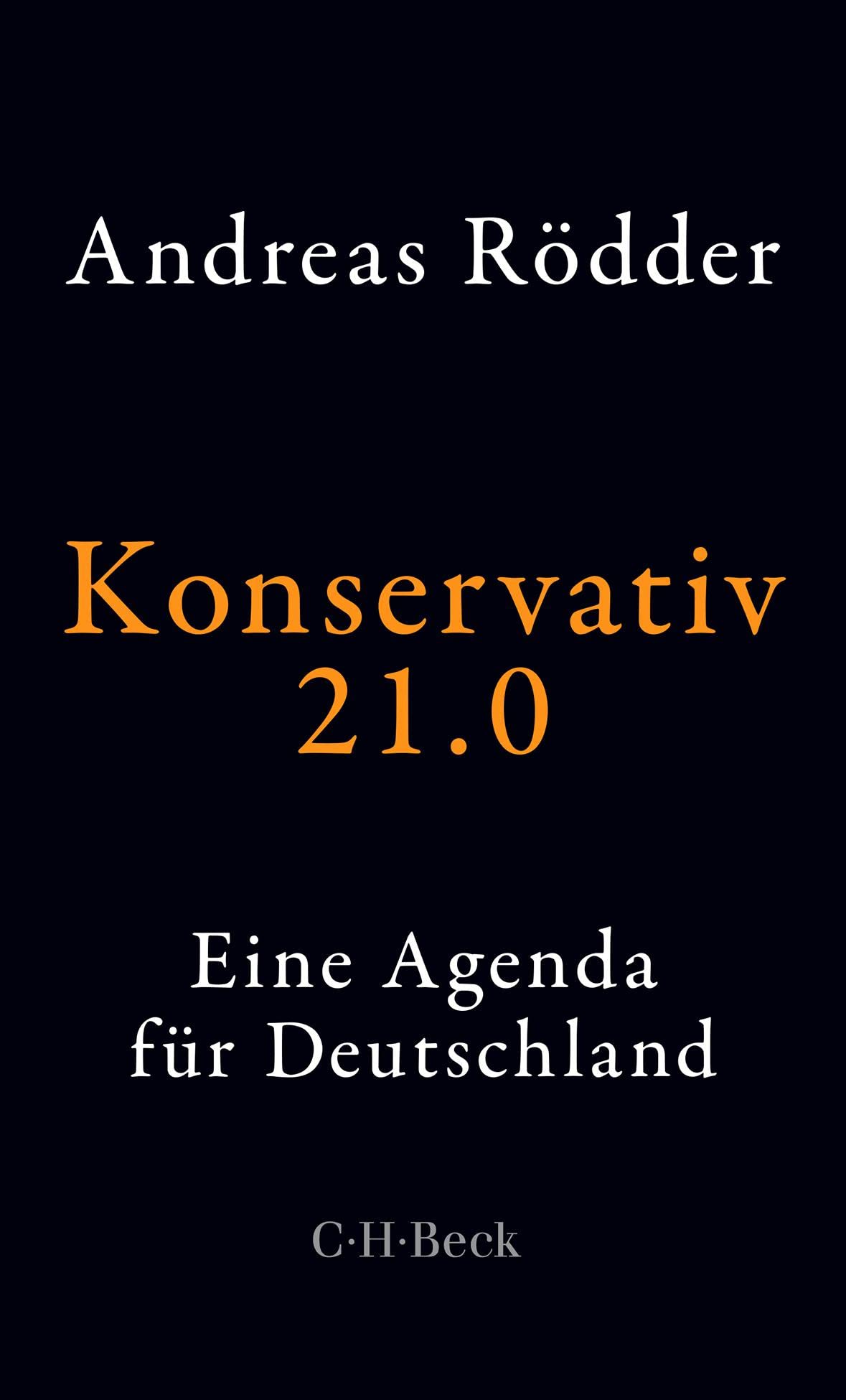c-h-beck-konservativ-21-0-eine-agenda-f-r-deutschland-paperback-beck-paperback image 1