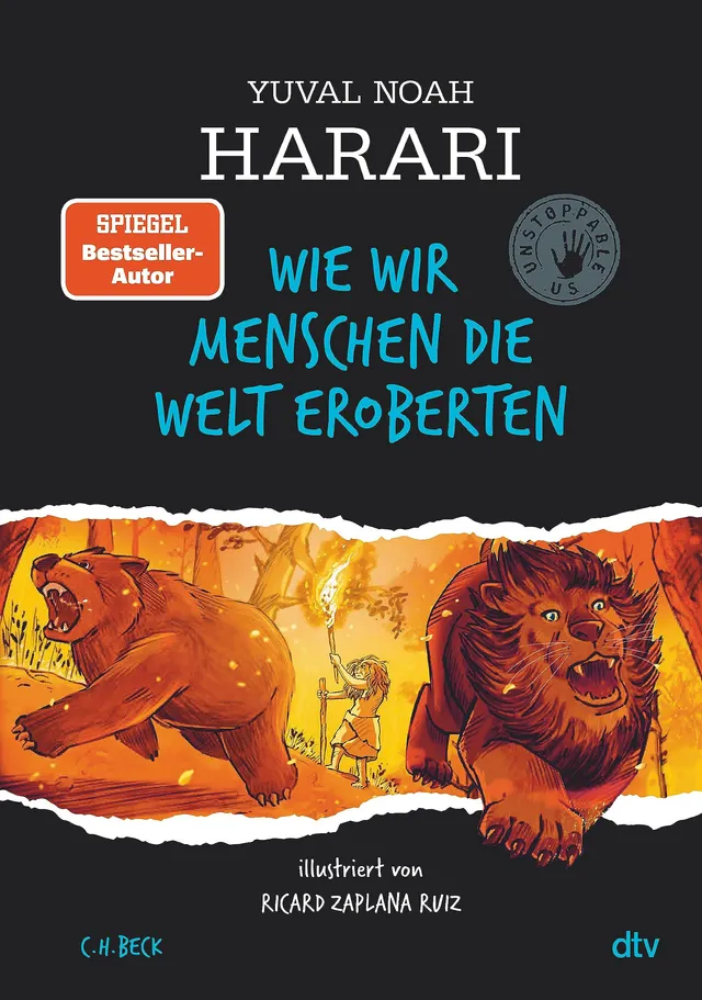 dtv-unstoppable-us-wie-wir-menschen-die-welt-eroberten-sachbuch-ab-10-jahren image 1
