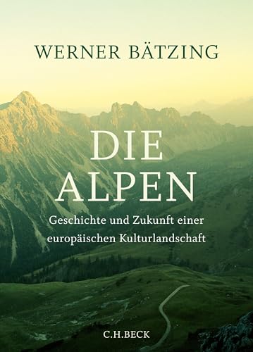 c-h-beck-die-alpen-geschichte-und-zukunft-einer-europ-ischen-kulturlandschaft-pa image 2