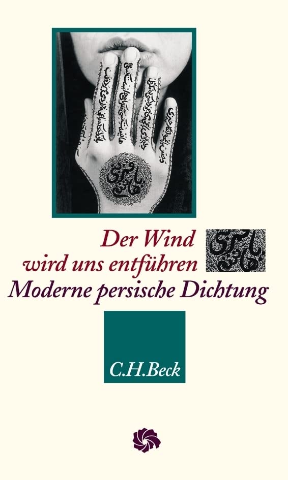 c-h-beck-der-wind-wird-uns-entf-hren-moderne-persische-lyrik-neue-orientalische- image 1