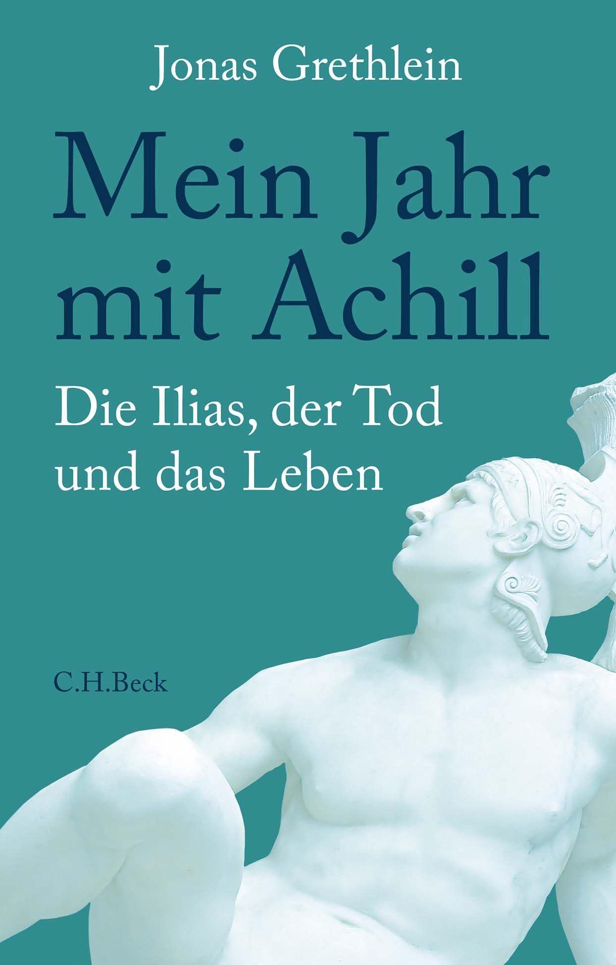 c-h-beck-mein-jahr-mit-achill-die-ilias-der-tod-und-das-leben-buch-paperback image 1