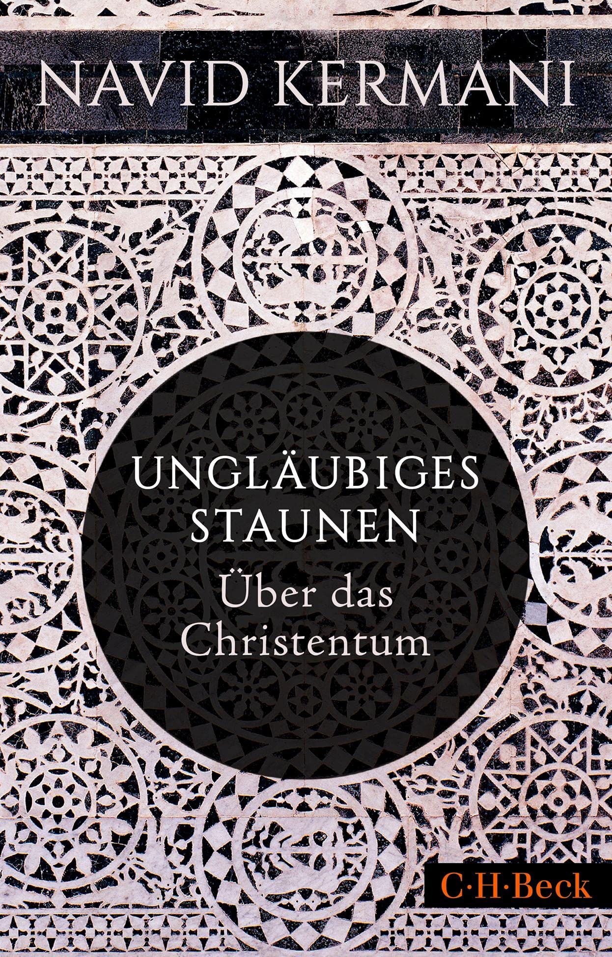 c-h-beck-ungl-ubiges-staunen-ber-das-christentum-paperback-beck-paperback image 1