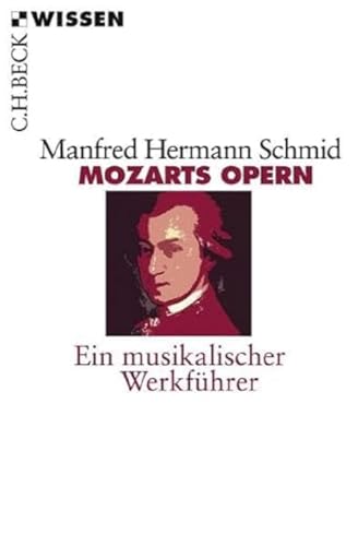 c-h-beck-mozarts-opern-ein-musikalischer-werkf-hrer-sachbuch-c-h-beck-wissen image 2