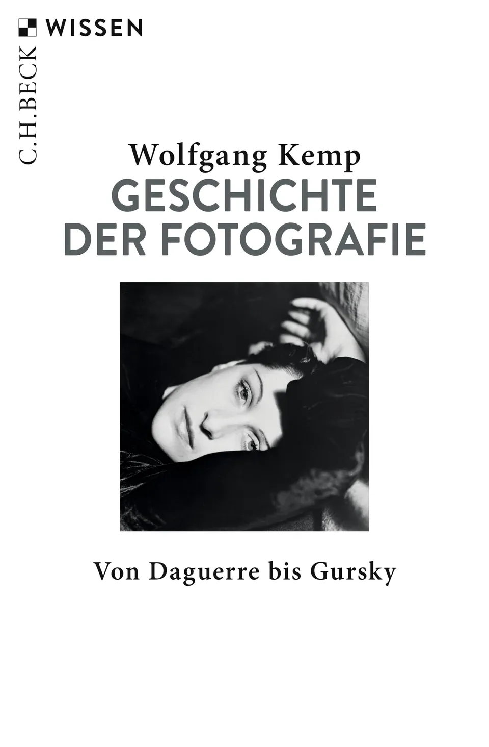 c-h-beck-geschichte-der-fotografie-c-h-beck-wissen-von-daguerre-bis-gursky image 1