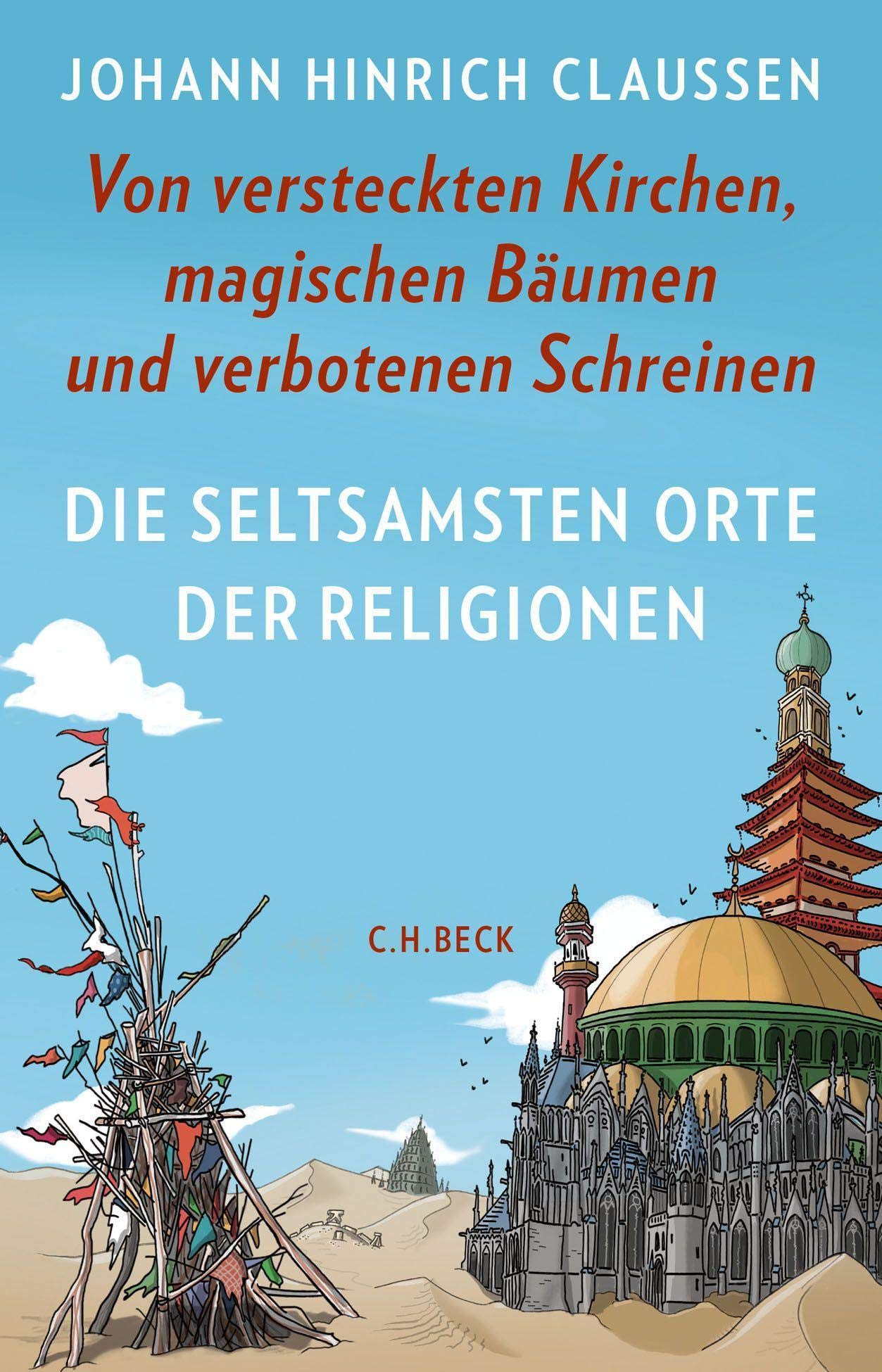 c-h-beck-die-seltsamsten-orte-der-religionen-taschenbuch image 1