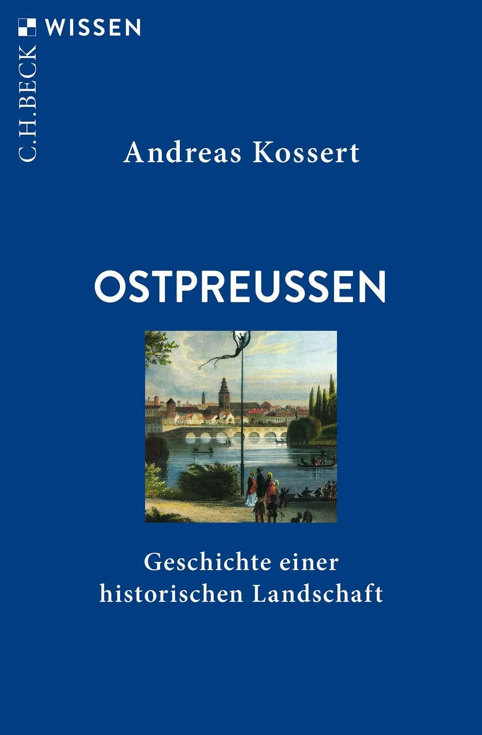 c-h-beck-ostpreussen-geschichte-einer-historischen-landschaft-c-h-beck-wissen image 1