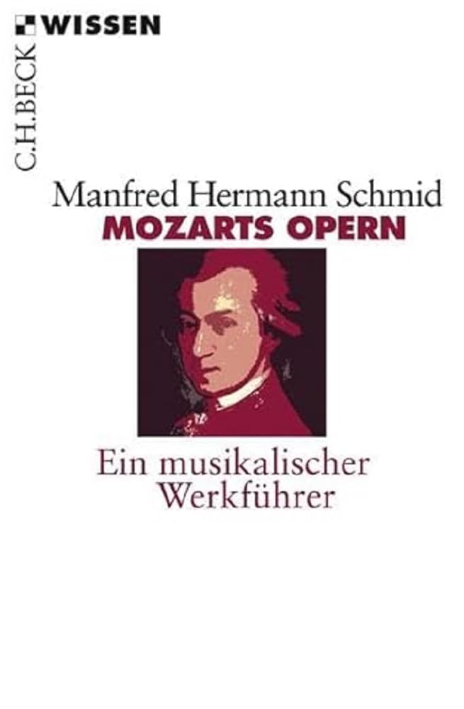 c-h-beck-mozarts-opern-ein-musikalischer-werkf-hrer-sachbuch-c-h-beck-wissen image 1