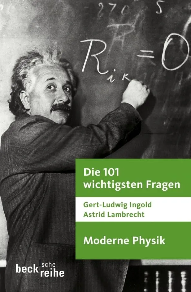 c-h-beck-die-101-wichtigsten-fragen-moderne-physik-beck-sche-reihe-taschenbuch image 1