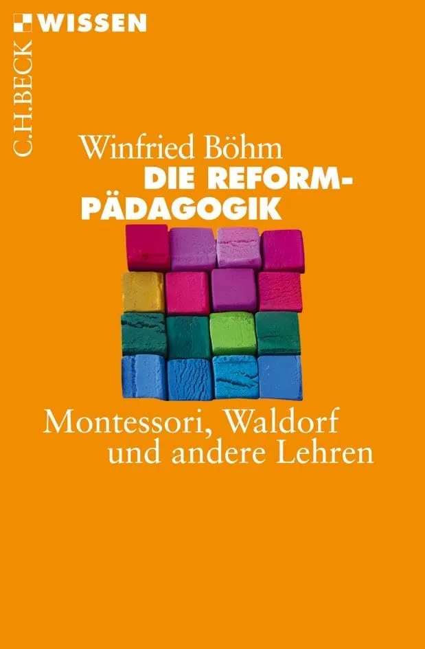 c-h-beck-die-reformp-dagogik-montessori-waldorf-und-andere-lehren-buch-c-h-beck- image 1