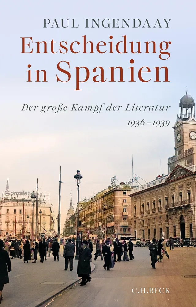 c-h-beck-entscheidung-in-spanien-der-gro-e-kampf-der-literatur-1936-1939-c-h-bec image 1