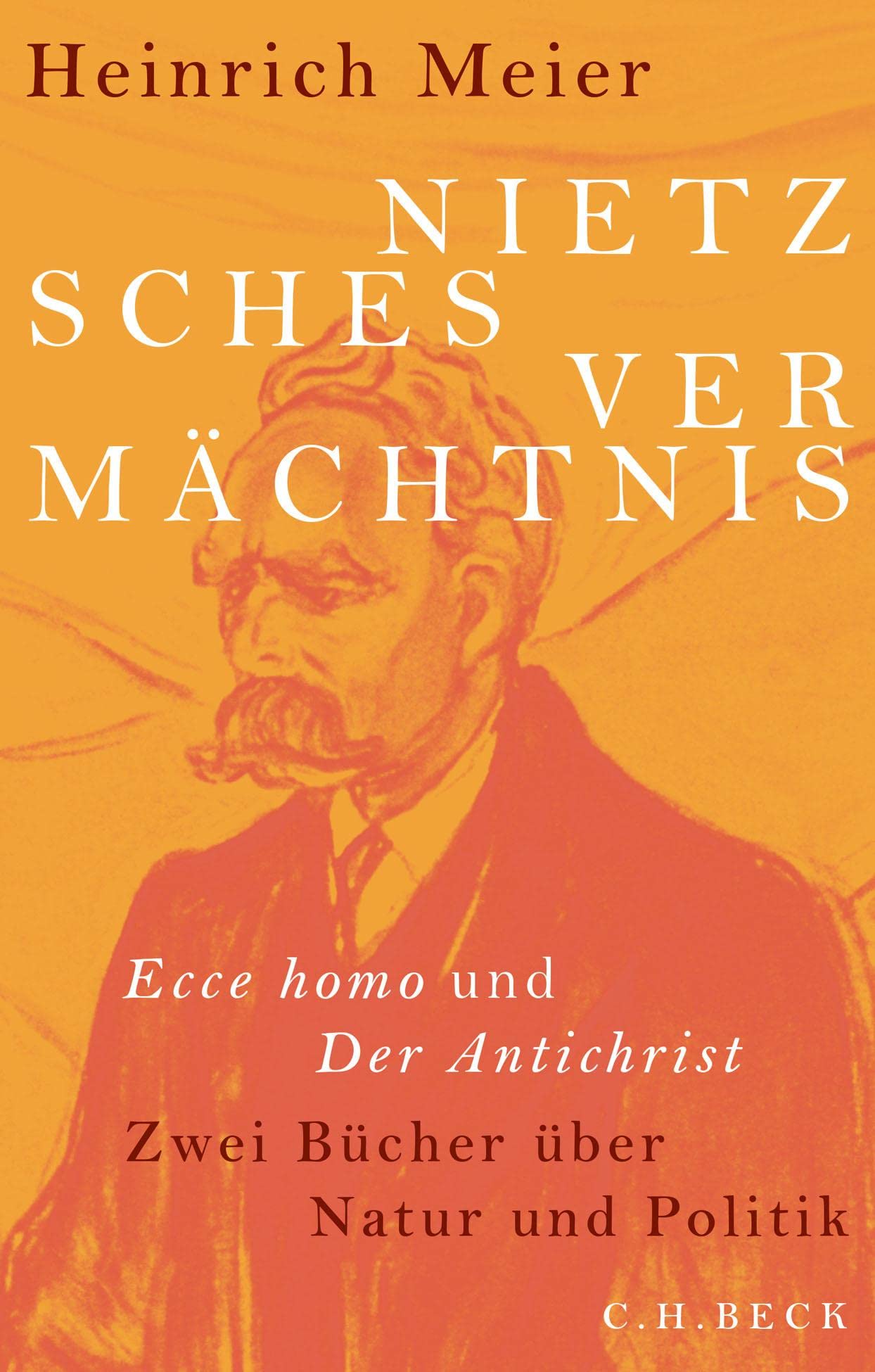 c-h-beck-nietzsches-verm-chtnis-ecce-homo-und-der-antichrist-paperback image 1