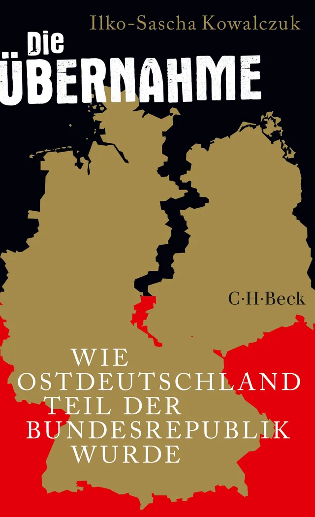 c-h-beck-die-bernahme-beck-paperback-wie-ostdeutschland-teil-der-bundesrepublik- image 1