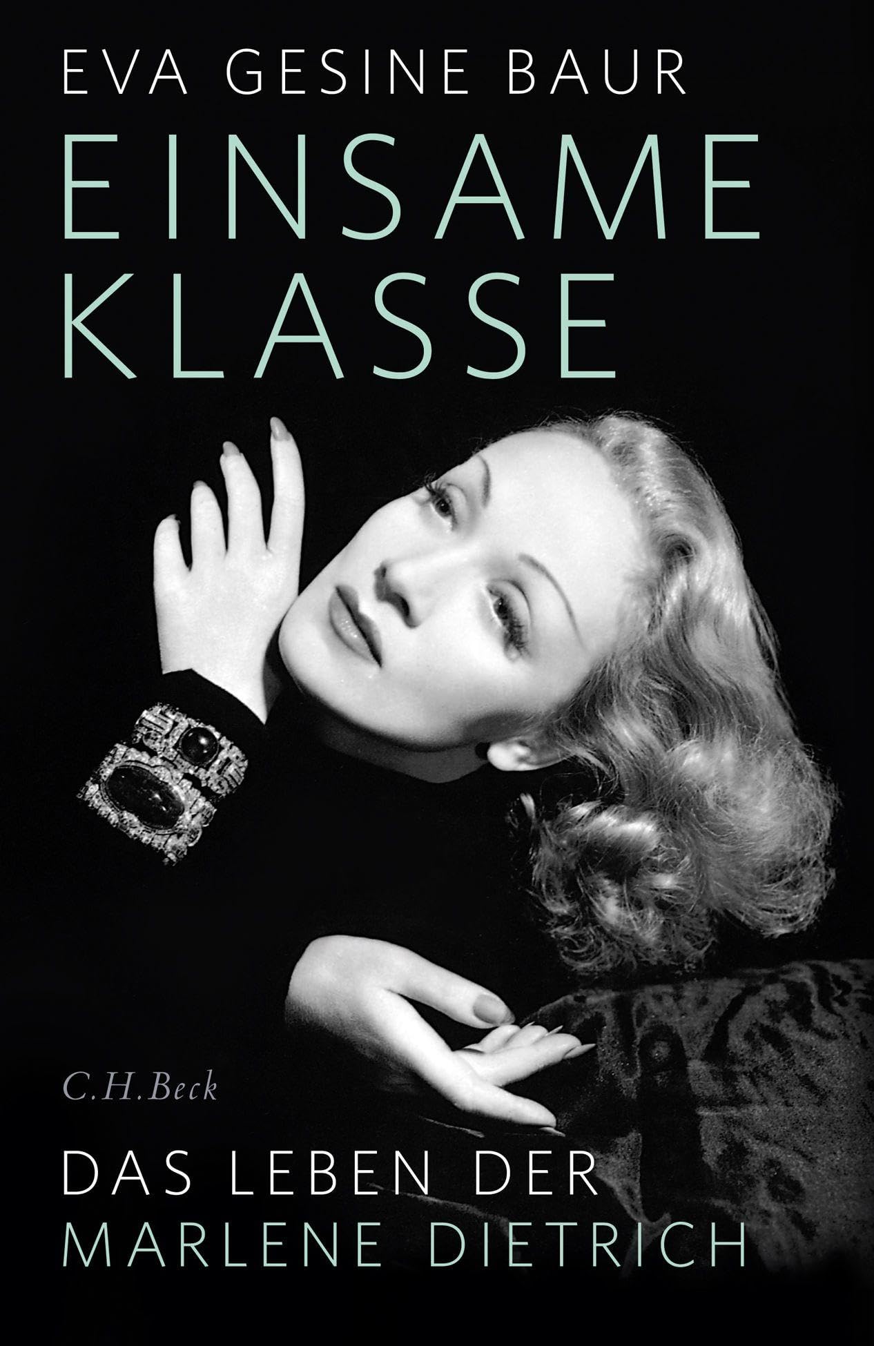 c-h-beck-einsame-klasse-das-leben-der-marlene-dietrich-paperback image 1