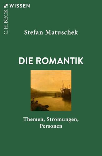c-h-beck-die-romantik-themen-str-mungen-personen-c-h-beck-wissen-taschenbuch image 2