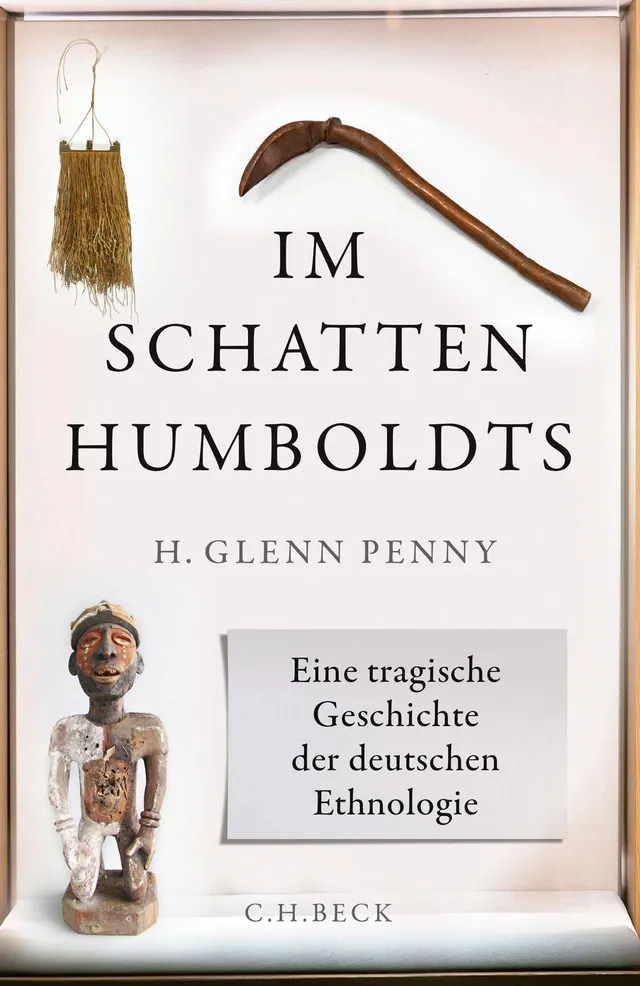 c-h-beck-im-schatten-humboldts-eine-tragische-geschichte-der-deutschen-ethnologi image 1