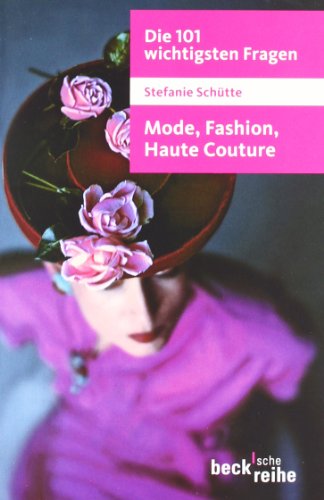 c-h-beck-die-101-wichtigsten-fragen-mode-fashion-haute-couture-taschenbuch image 2