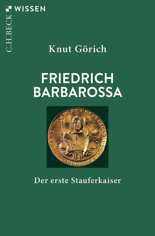 c-h-beck-friedrich-barbarossa-der-erste-stauferkaiser-c-h-beck-wissen-buch image 1