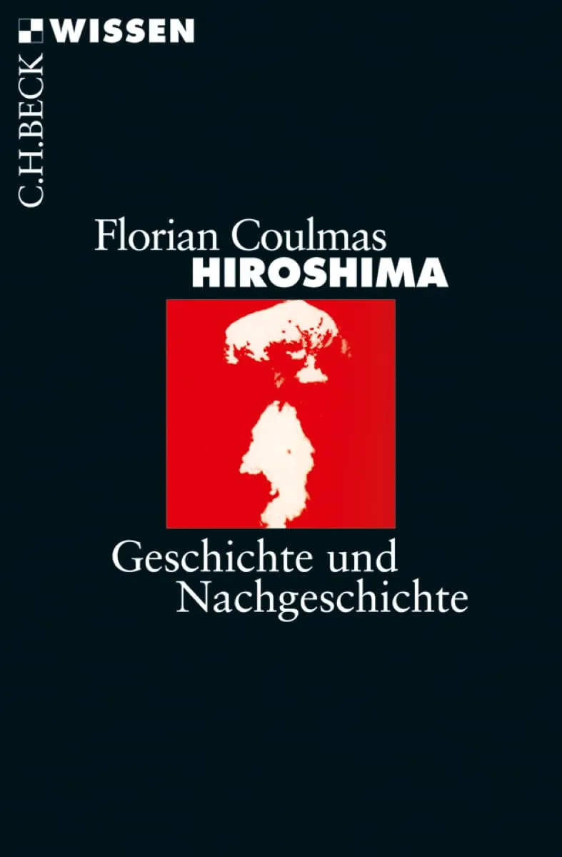 c-h-beck-hiroshima-geschichte-und-nachgeschichte-c-h-beck-wissen image 1