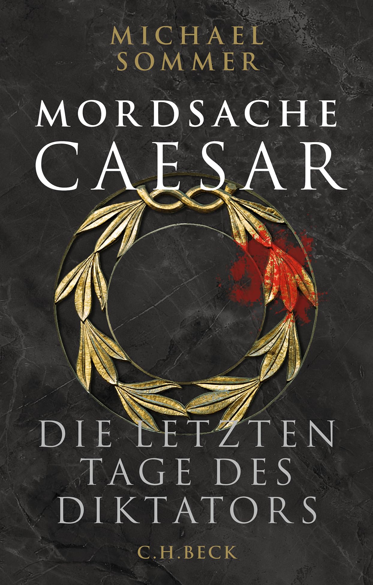 c-h-beck-mordsache-caesar-die-letzten-tage-des-diktators-hardcover-roman image 1