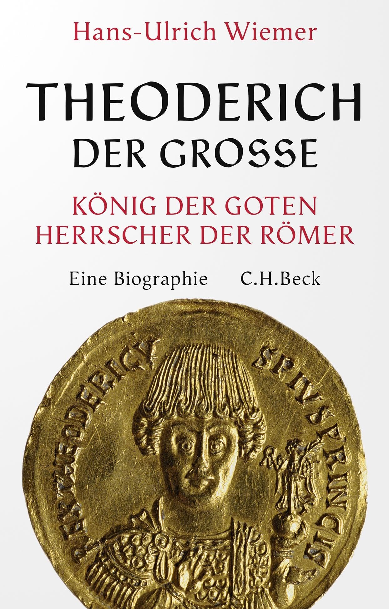 c-h-beck-theoderich-der-gro-e-k-nig-der-goten-herrscher-der-r-mer-biographie-pap image 1