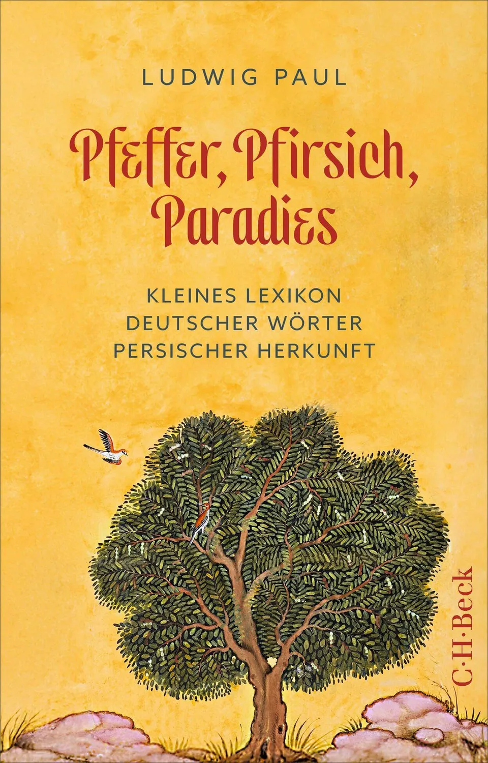 c-h-beck-pfeffer-pfirsich-paradies-kleines-lexikon-deutscher-w-rter-persischer-h image 1