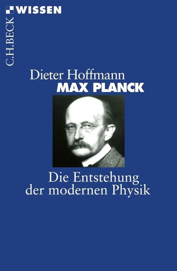 c-h-beck-max-planck-die-entstehung-der-modernen-physik-c-h-beck-wissen image 1