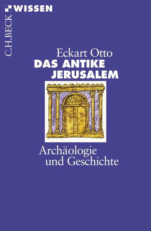 c-h-beck-das-antike-jerusalem-arch-ologie-und-geschichte-c-h-beck-wissen image 1