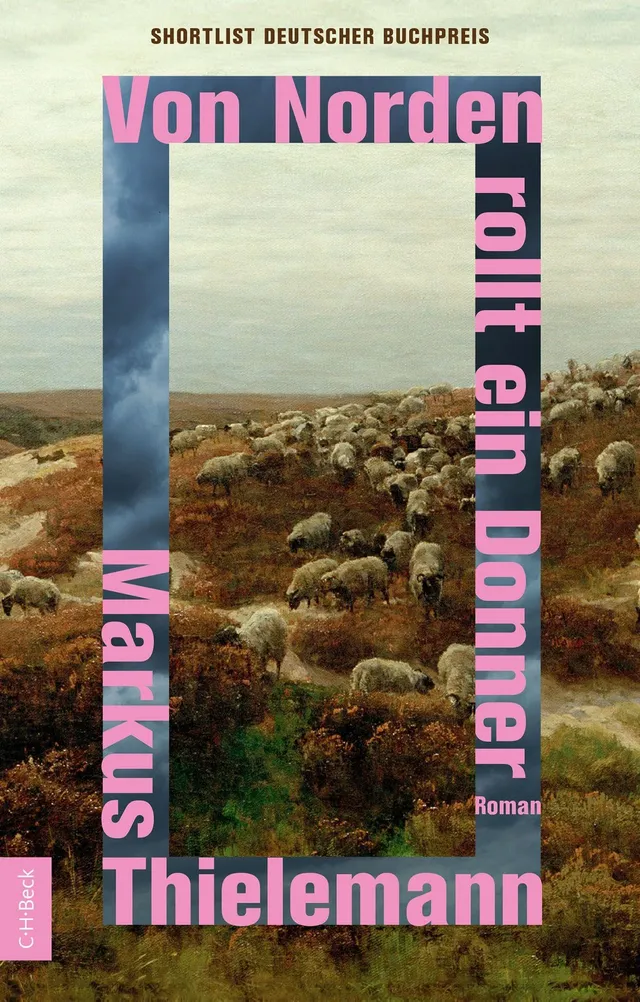 c-h-beck-von-norden-rollt-ein-donner-beck-paperback-roman-shortlist-deutscher-bu image 1