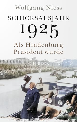 c-h-beck-schicksalsjahr-1925-als-hindenburg-pr-sident-wurde-paperback image 2