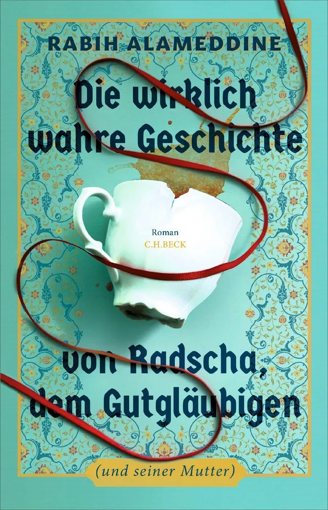 c-h-beck-die-wirklich-wahre-geschichte-von-radscha-dem-gutgl-ubigen-roman-nation image 1
