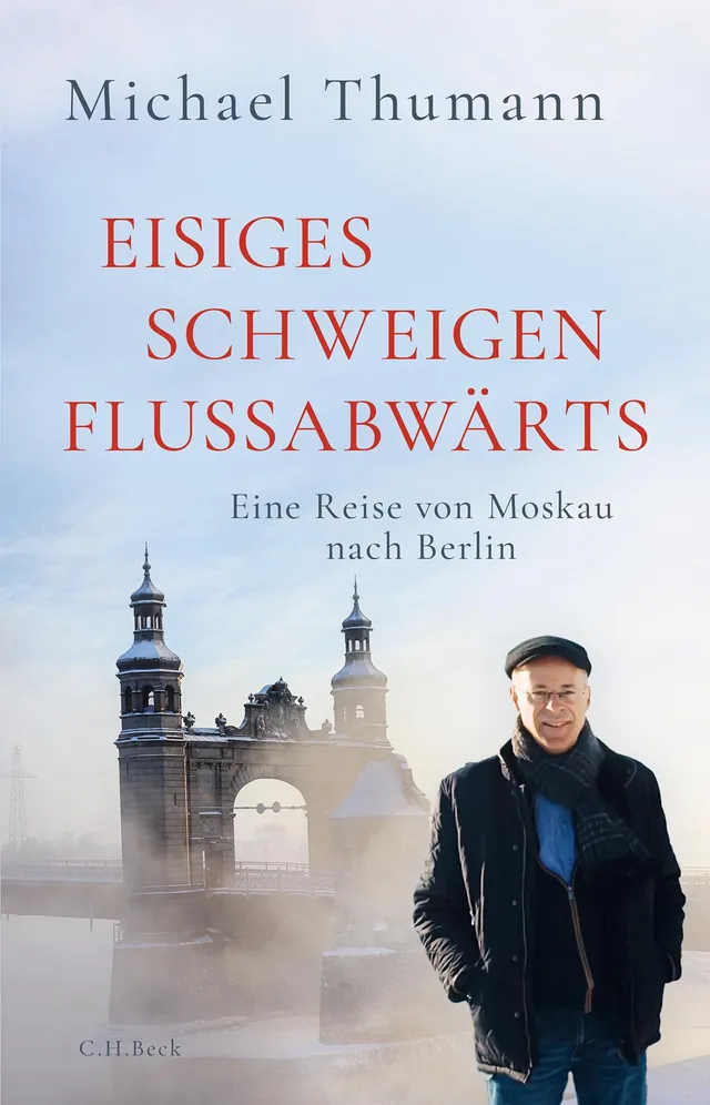 c-h-beck-eisiges-schweigen-flussabw-rts-eine-reise-von-moskau-nach-berlin image 1