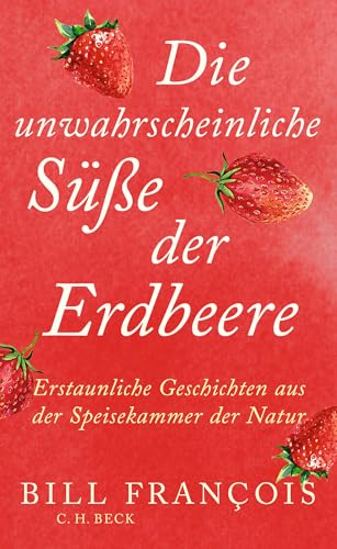 c-h-beck-die-unwahrscheinliche-s-e-der-erdbeeren-paperback-sachbuch image 2