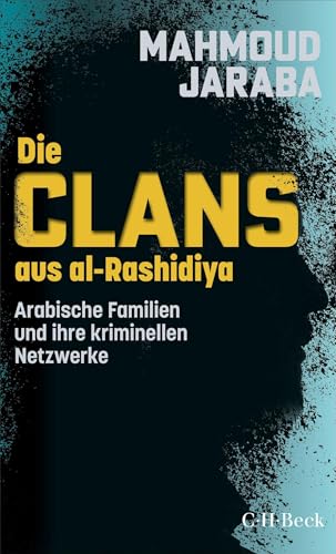 c-h-beck-die-clans-aus-al-rashidiya-arabische-familien-und-ihre-kriminellen-netz image 2