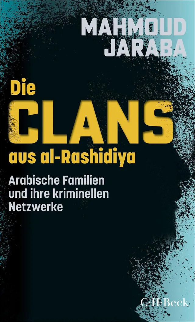 c-h-beck-die-clans-aus-al-rashidiya-arabische-familien-und-ihre-kriminellen-netz image 1