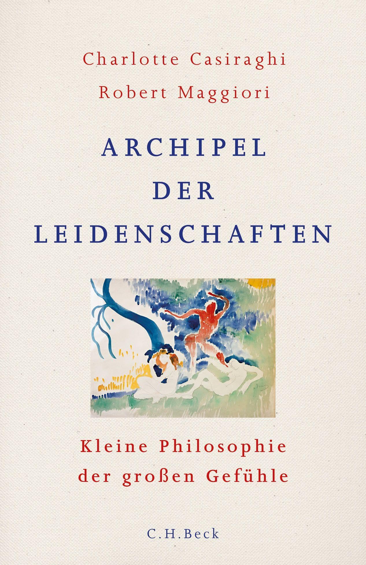 c-h-beck-archipel-der-leidenschaften-kleine-philosophie-der-gro-en-gef-hle-tasch image 1