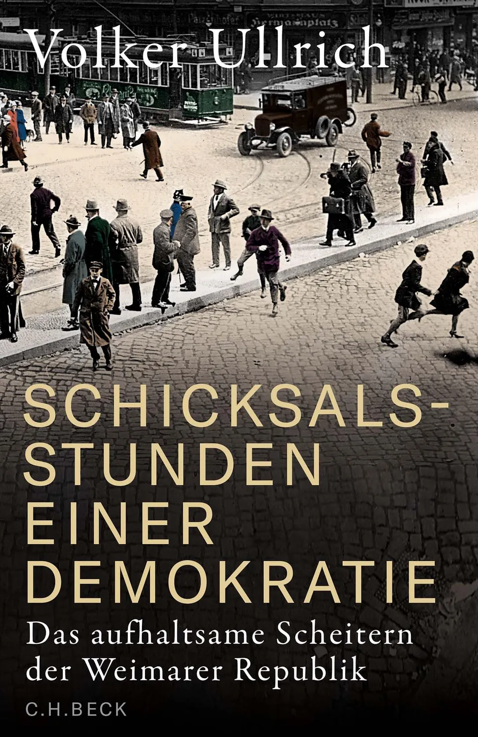 c-h-beck-schicksalsstunden-einer-demokratie-gebundene-ausgabe-weimarer-republik image 1