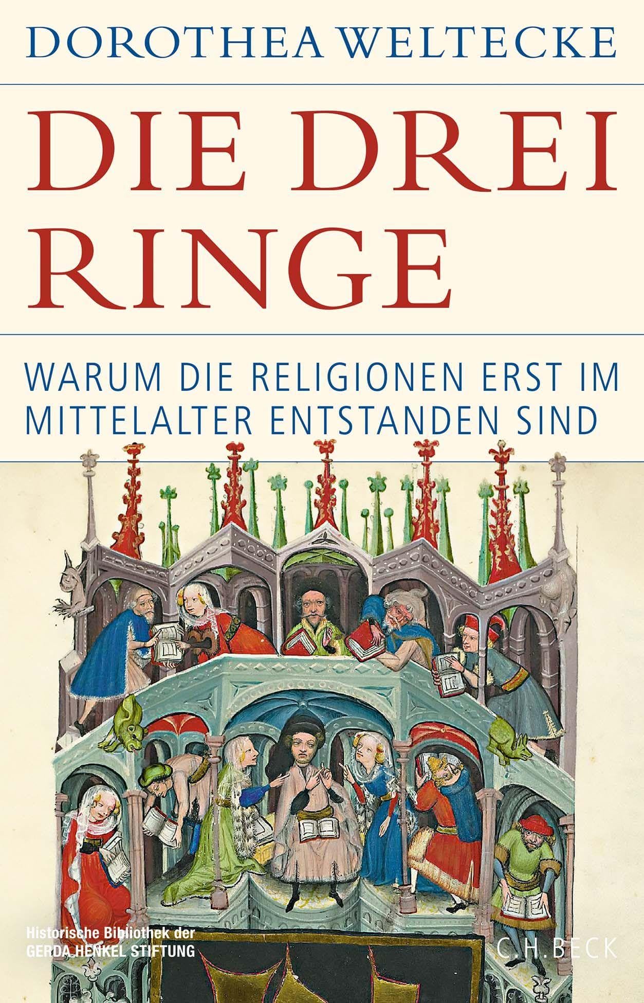 c-h-beck-die-drei-ringe-warum-die-religionen-erst-im-mittelalter-entstanden-sind image 1