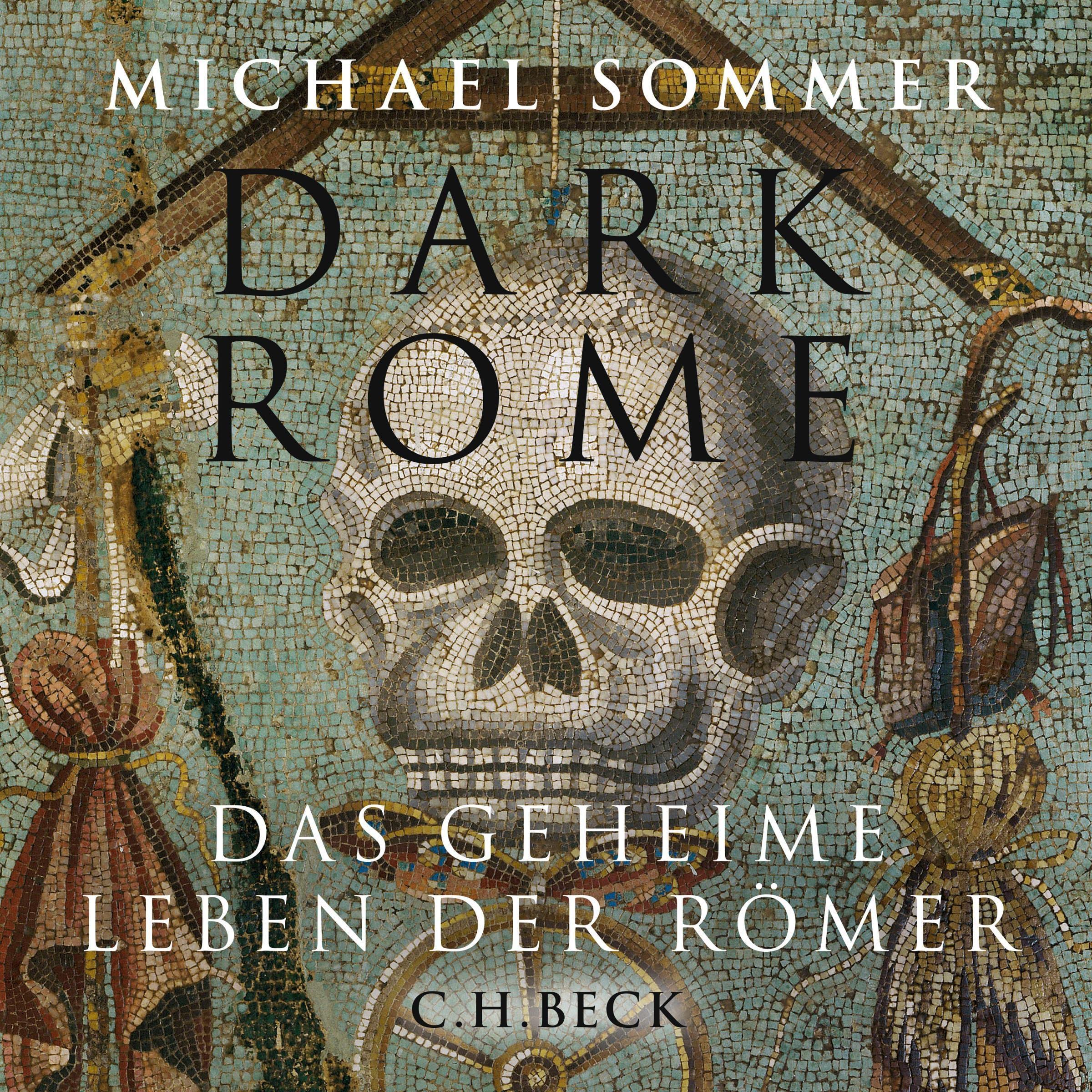 c-h-beck-dark-rome-das-geheime-leben-der-r-mer-taschenbuch image 1