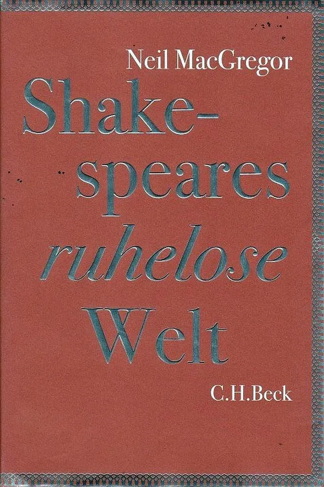 c-h-beck-shakespeares-ruhelose-welt-geschichte-und-kultur-zur-zeit-shakespeares- image 1