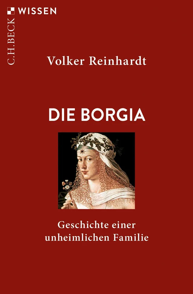 c-h-beck-die-borgia-geschichte-einer-unheimlichen-familie-c-h-beck-wissen-buch image 1