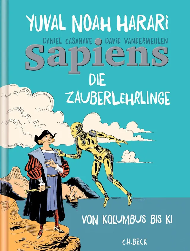 c-h-beck-sapiens-die-zauberlehrlinge-von-kolumbus-bis-ki-graphic-novel image 1