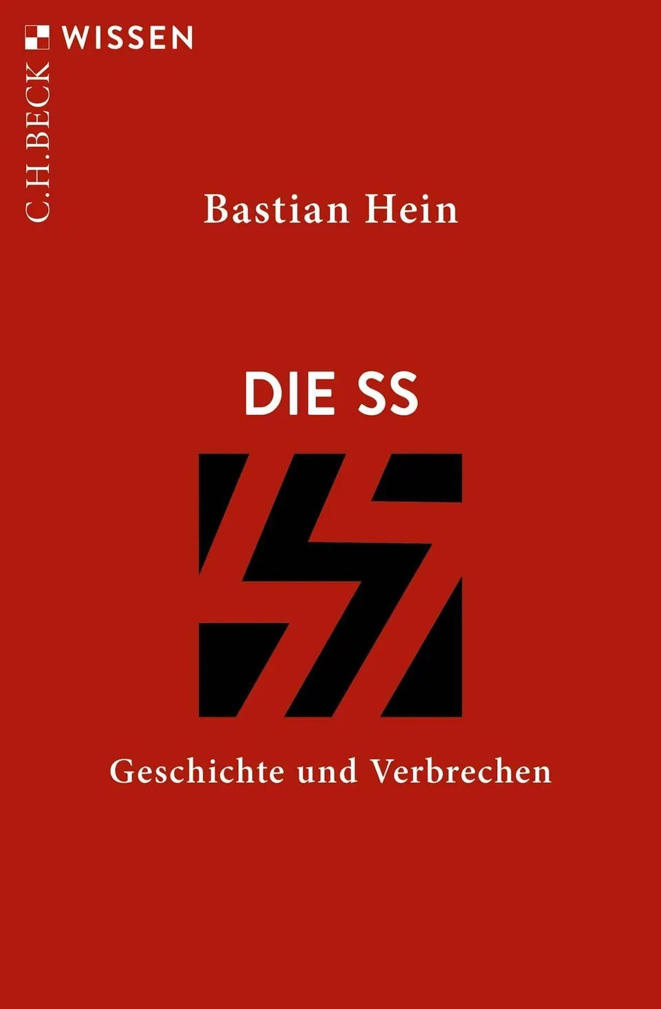 c-h-beck-die-ss-geschichte-und-verbrechen-taschenbuch-c-h-beck-wissen image 1