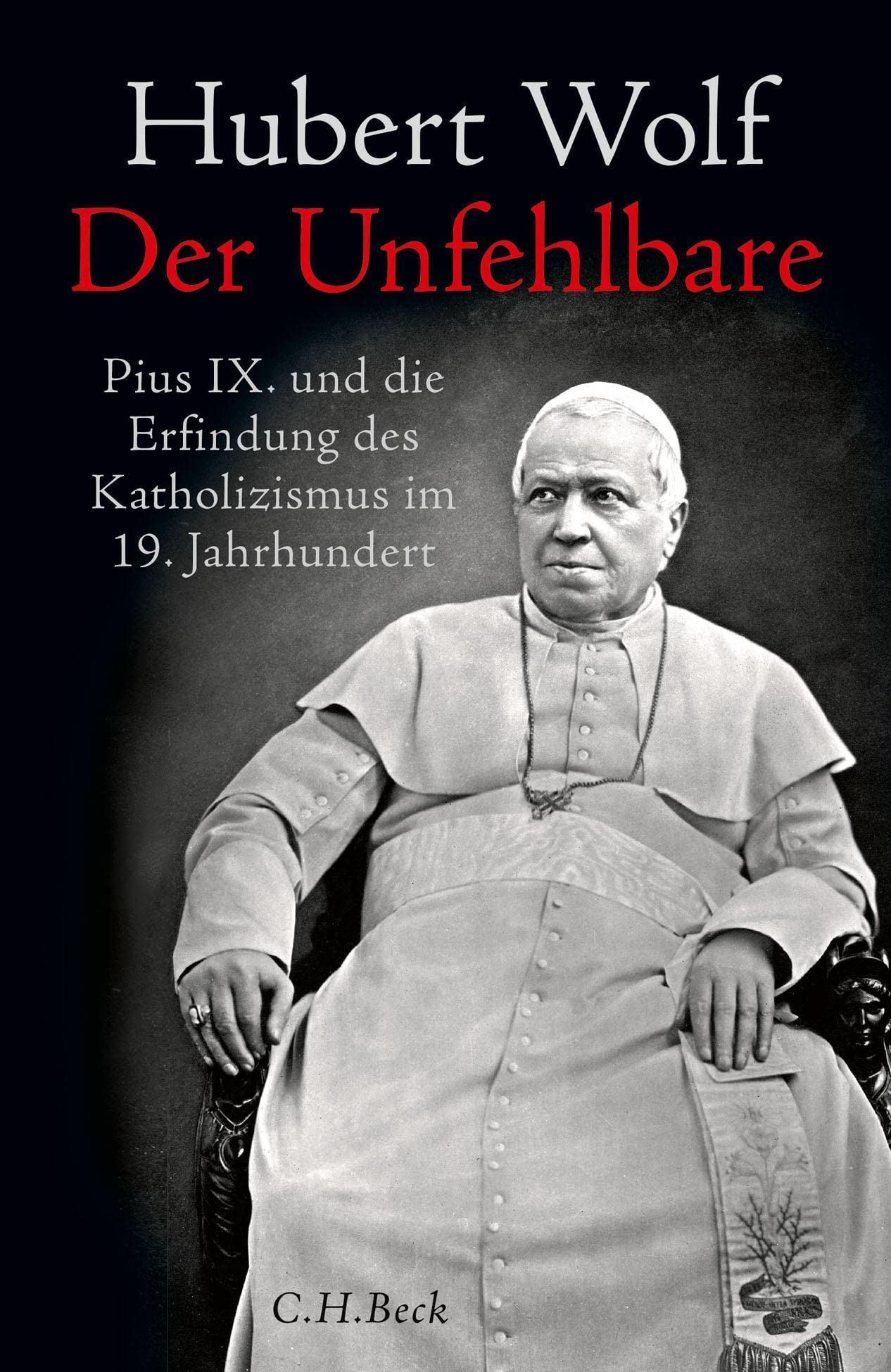 c-h-beck-der-unfehlbare-pius-ix-und-die-erfindung-des-katholizismus-beck-paperba image 1