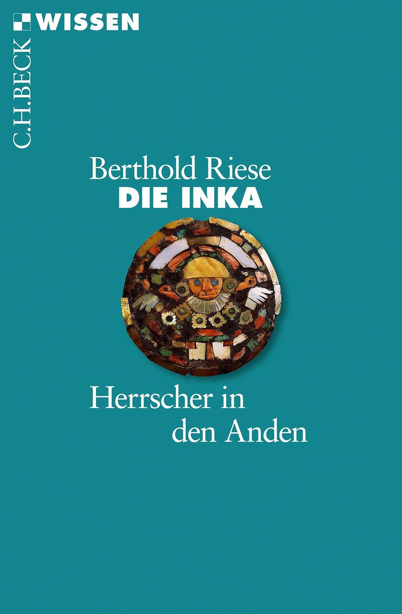 c-h-beck-die-inka-herrscher-in-den-anden-c-h-beck-wissen image 1