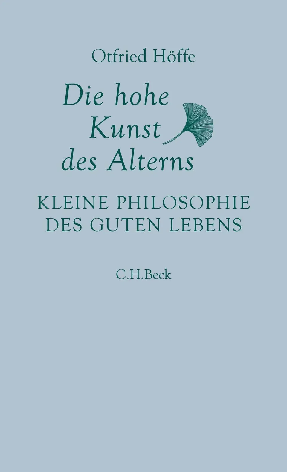c-h-beck-die-hohe-kunst-des-alterns-kleine-philosophie-des-guten-lebens-paperbac image 1