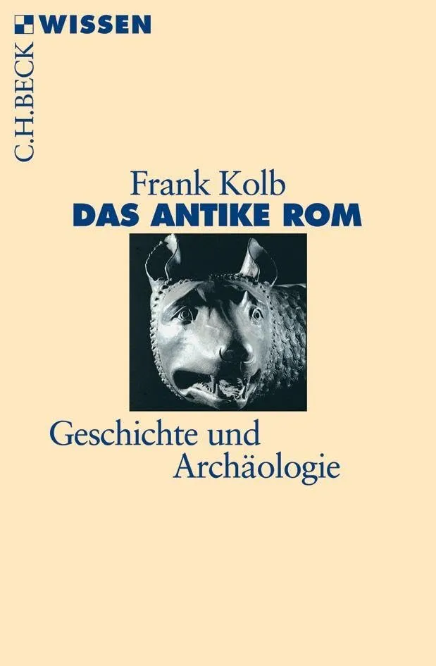 c-h-beck-das-antike-rom-geschichte-und-arch-ologie-c-h-beck-wissen image 1