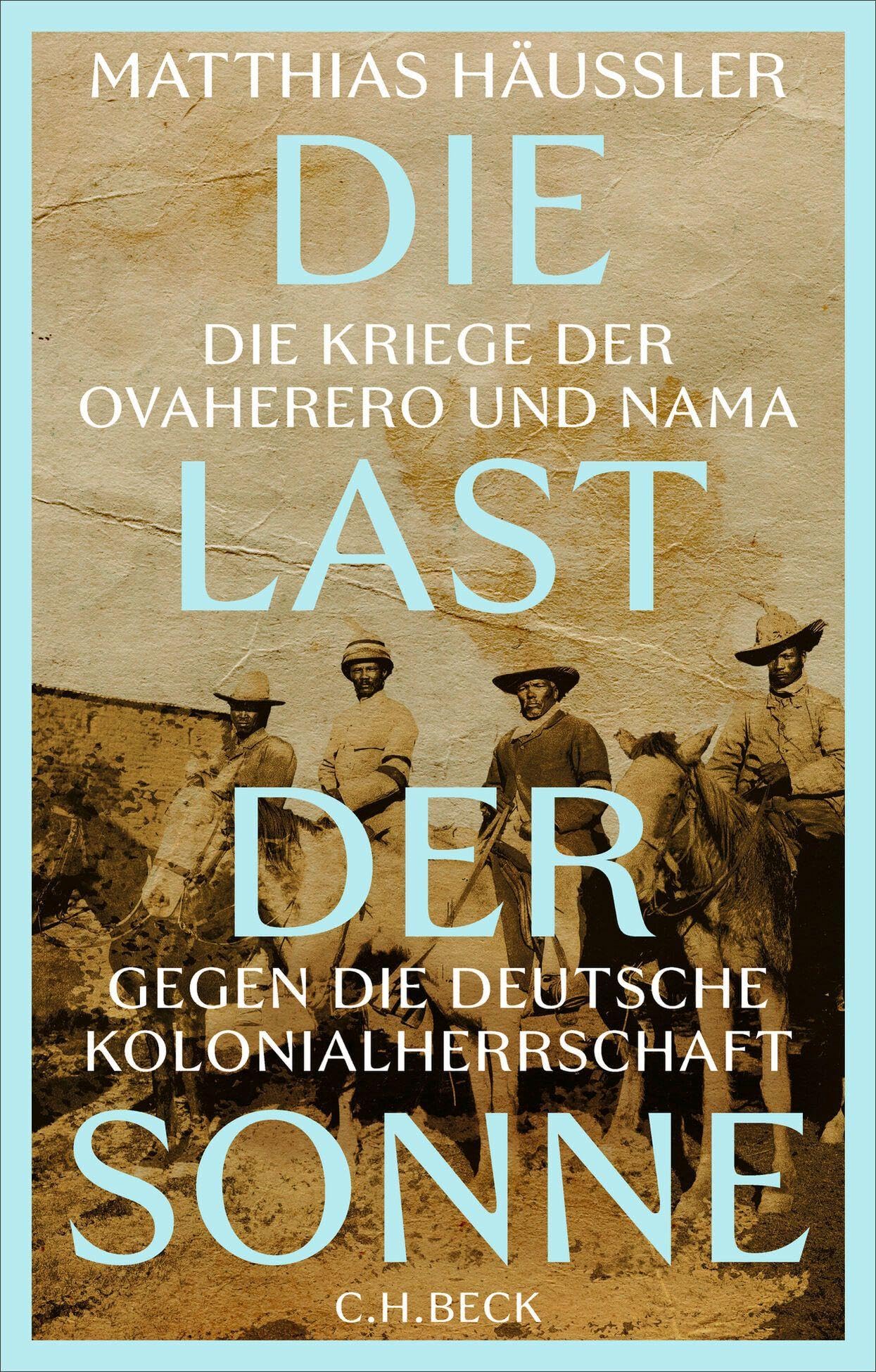 c-h-beck-die-last-der-sonne-paperback-sachbuch-kolonialgeschichte image 1